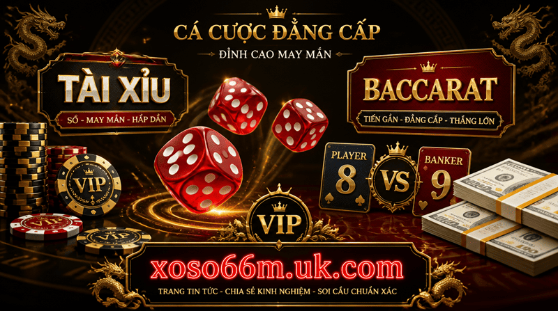 Baccarat Tài Xỉu XOSO66 - VIP