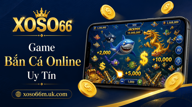 Game Bắn Cá Online Uy Tín (1)