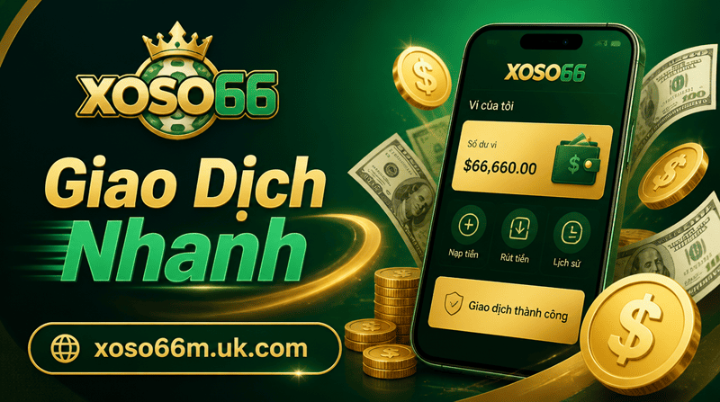 Giao Dịch Nhanh XOSO66
