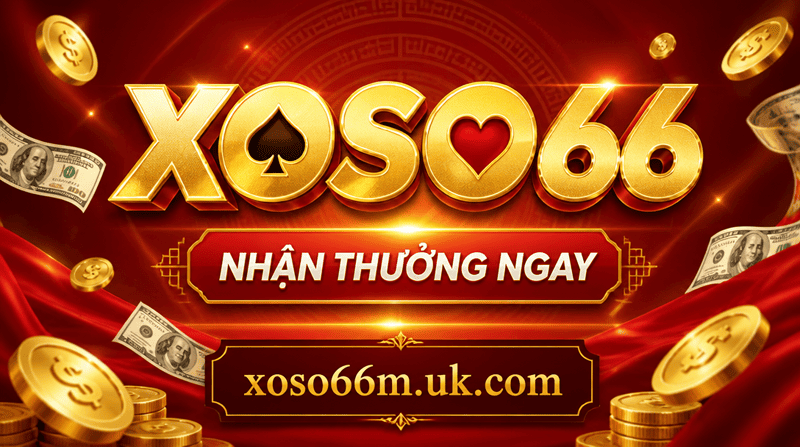 Khuyến Mãi XOSO66 - Nhận Thưởng Ngay