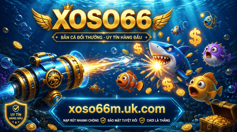 Săn cá đổi thưởng XOSO66