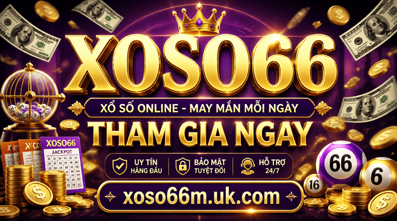 XOSO66 - Tham Gia Ngay