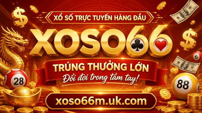 Xổ số XOSO66 - Trúng thưởng lớn cùng